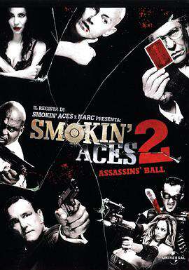 五路追杀令2:刺客舞会Smokin&#039;Aces2:Assassins&#039;Ball