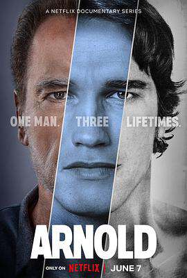 阿诺·施瓦辛格:人生三部曲Arnold