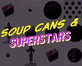 湯罐頭和超級明星:波普藝術如何改變世界